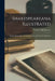 Shakespeareana Illustrated; Books, Manuscripts, Autograph Letters, Documents, & Pictures by G. &. Co Michelmore