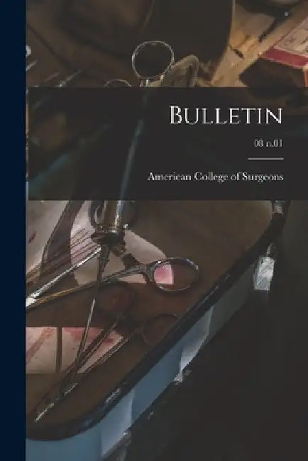 Bulletin; 08 n.01 by American College of Surgeons