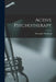 Active Psychotherapy by Alexander 1887- Herzberg