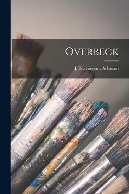 Overbeck by J. Beavington (Joseph Beav Atkinson