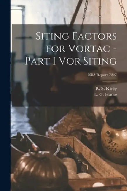 Siting Factors for Vortac - Part I Vor Siting; NBS Report 7227 by R. S. Kirby