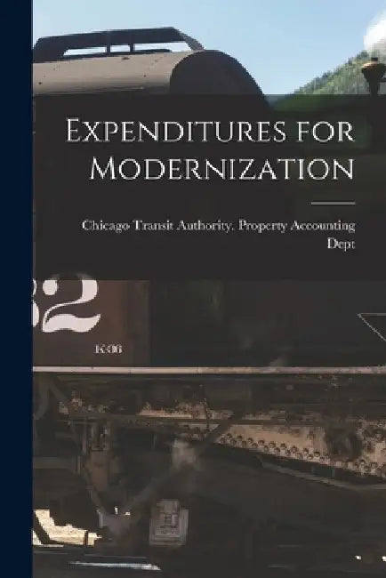 Expenditures for Modernization by Chicago Transit Authority Property a