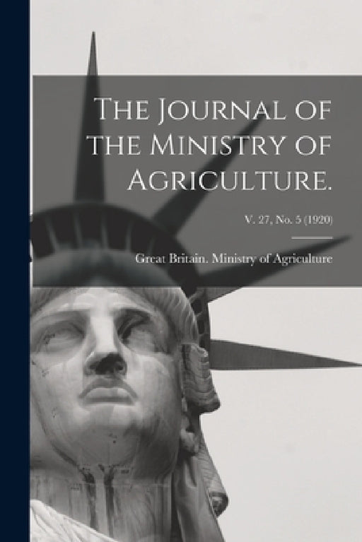 The Journal of the Ministry of Agriculture.; v. 27, no. 5 (1920) by Great Britain Ministry of Agriculture
