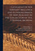 Catalogue of the Tertiary Mollusca and Echinodermata of New Zealand, in the Collection of the Colonial Museum. by Colonial Museum (N Z )