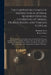 The Carpenters Complete Instructor in Several Hundred Designs, Consisting of Domes, Trussed Roofs, and Various Cupolas: With the Methods of Securing T by Abraham Swan