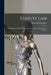 Statute Law: the Principles Which Govern the Construction and Operation of Statutes by Edward Wilberforce
