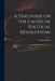 A Discourse on the Causes of Political Revolutions by Thomas 1785-1856 Bailey