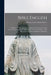 Bible English: Chapters on Old and Disused Expressions in the Authorized Version of the Scriptures and the Book of Common Prayer: Wit by Thomas Lewis Owen Davies