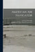 American Air Navigator by Charles D. Mattingly