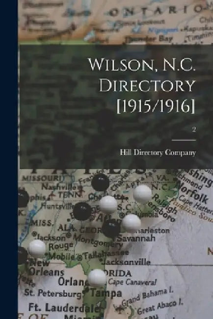 Wilson, N.C. Directory [1915/1916]; 2 by Hill Directory Company