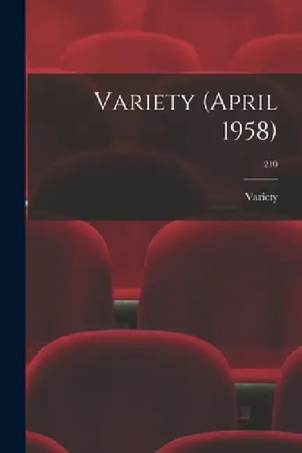 Variety (April 1958); 210 by Variety