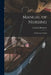 Manual of Nursing: Medical and Surgical by Laurence B. 1856 Humphry