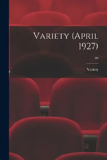 Variety (April 1927); 86 by Variety