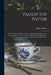 Palissy the Potter: The Life of Bernard Palissy, of Saintes, His Labors and Discoveries in Art and Science, With an Outline of His Philoso by Henry 1822-1894 Morley