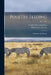 Poultry Feeding: Principles and Practice; B417 1927 by Walther Flemming 1895- Holst