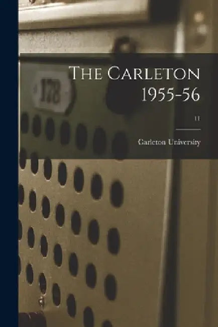 The Carleton 1955-56; 11 by Carleton University