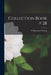 Collection Book # 28 by F. Raymond (Francis Raymond) Fosberg
