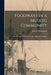 Foodways in a Muskeg Community; an Anthropological Report on the Attawapiskat Indians by John J. 1914-1977 Honigmann