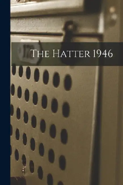 The Hatter 1946 by Anonymous