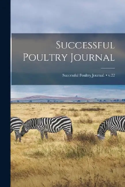 Successful Poultry Journal; v.22 by Anonymous