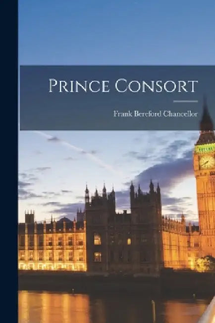 Prince Consort by Frank Bereford Chancellor