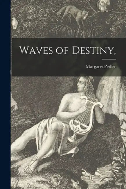Waves of Destiny, by Margaret Pedler
