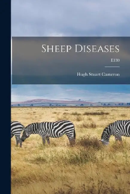 Sheep Diseases; E130 by Hugh Stuart 1896-1975 Cameron