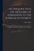 An Enquiry Into the Measures of Submission to the Supream Authority: and of the Grounds Upon Which It May Be Lawful or Necessary for Subjects, to Defe by Gilbert 1643-1715 Burnet