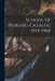 School of Nursing Catalog 1954-1960 by Anonymous