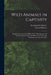Wild Animals in Captivity; Being an Account of the Habits, Food, Management and Treatment of the Beasts and Birds at the 'Zoo, ' With Reminiscences an by Abraham Dee D. 1897 Bartlett