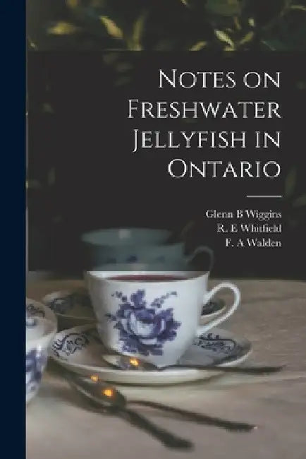 Notes on Freshwater Jellyfish in Ontario by Glenn B. Wiggins