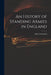 An History of Standing Armies in England by John 1662-1723 Trenchard