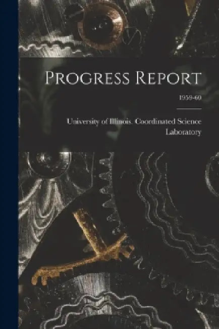 Progress Report; 1959-60 by University of Illinois (Urbana-Champa