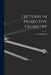 Lectures in Projective Geometry by A. (Abraham) 1916- Seidenberg