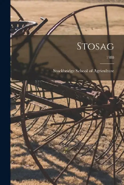 Stosag; 1980 by Stockbridge School of Agriculture