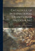 Catalogue of International Exhibition of Modern Art: at the Armory of the Sixty-ninth Infantry by Anonymous
