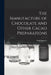 The Manufacture of Chocolate and Other Cacao Preparations by Paul D. 1903 Zipperer