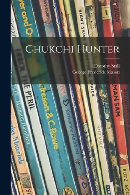 Chukchi Hunter by Dorothy Stall