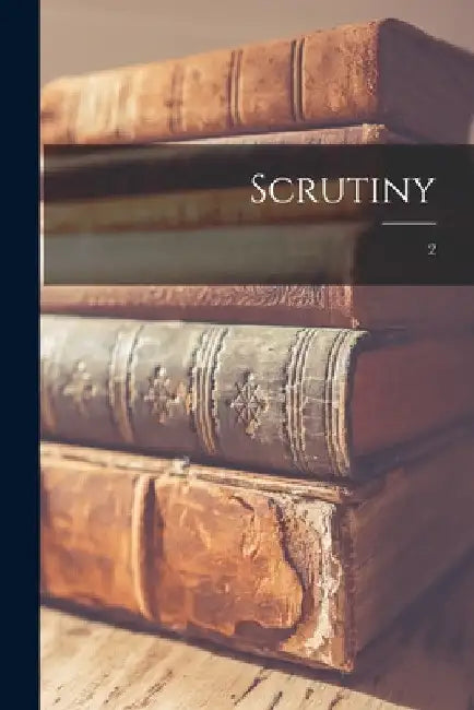 Scrutiny; 2 by Anonymous