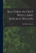 Bacteria in Deep Wells and Surface Waters by Fred Wilbur 1888- Tanner