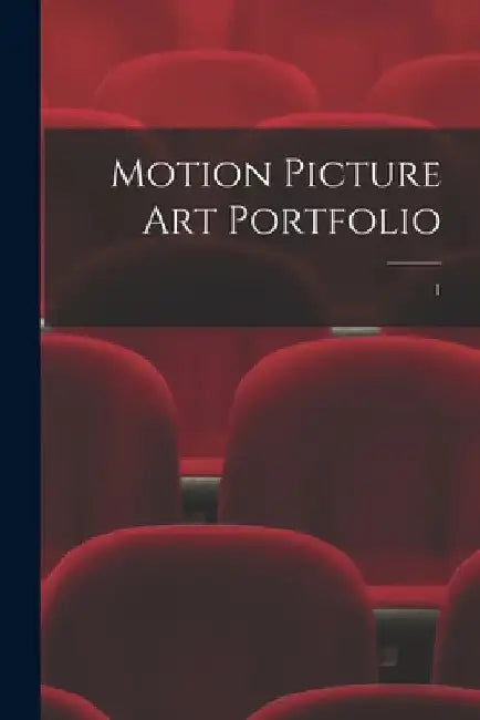 Motion Picture Art Portfolio; 1 by Anonymous