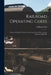 Railroad Operating Costs [microform]; a Series of Original Studies in Operating Costs of the Leading American Railroads by Suffern & Son