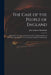The Case of the People of England: Addressed to the "Lives and Fortune Men," Both in and out of the House of Commons: as a Ground for National Thanksg by John Colman 1772-1847 Rashleigh
