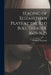 Staging of Elizabethan Plays at the Red Bull Theater, 1605-1625 by George F. Reynolds