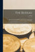 The Bureau: Devoted to the Commerce, Manufactures, and General Industries of the United States; v.2 NO.9 by Anonymous