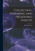 Collecting, Preparing and Preserving Insects by Bryan P. Beirne