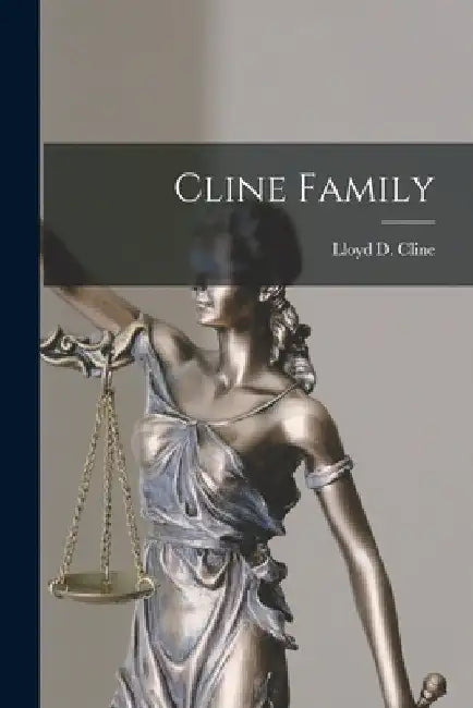 Cline Family by Lloyd D. 1890- Cline