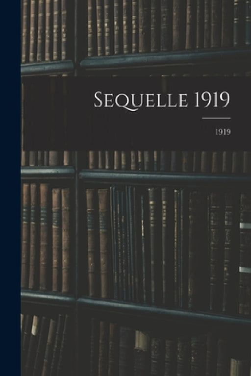 Sequelle 1919; 1919 by Anonymous