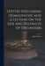 Letters Discussing Homeopathy and a Lecture on the Life and Instincts of Organisms [microform] by John Wanless