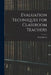 Evaluation Techniques for Classroom Teachers by Denis Baron